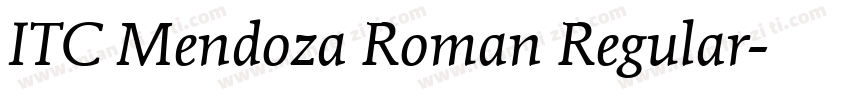 ITC Mendoza Roman Regular字体转换